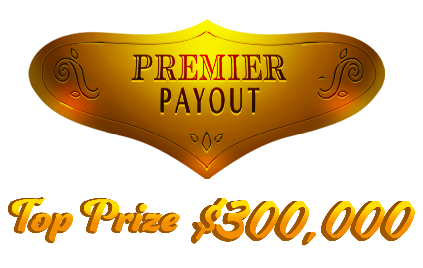 Premier Payout, Top Prize $300,000