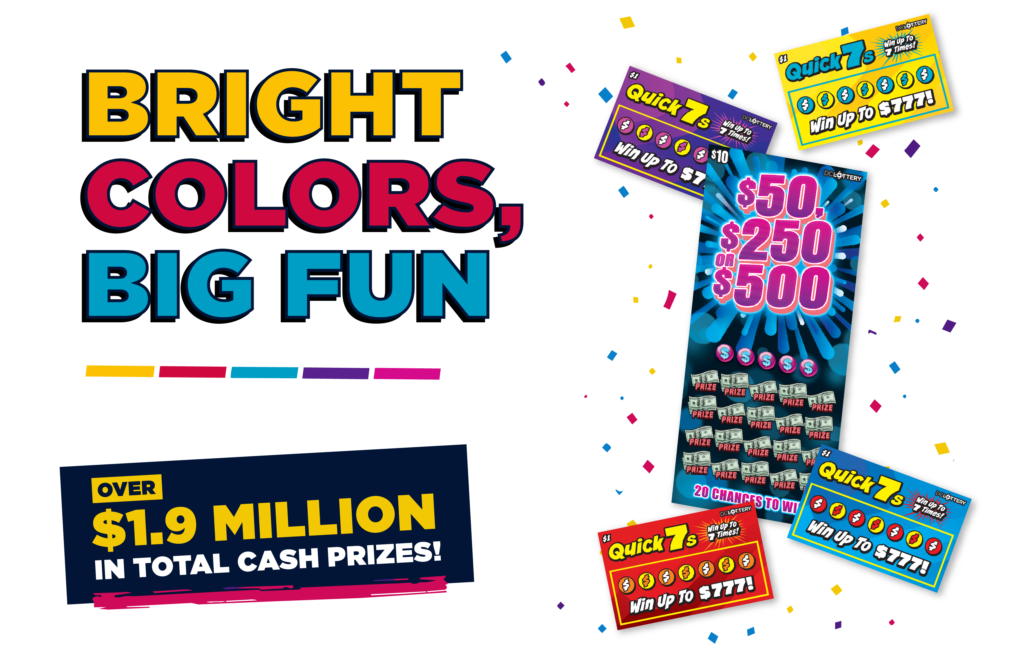 DC Lottery scratchers, Quick 7s & $50, $250, $500