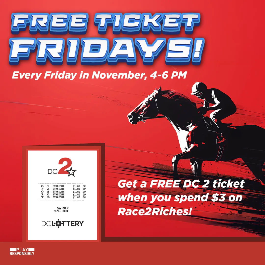 FREE DC 2 Quick Pick when you play Race2Riches every Friday this November!